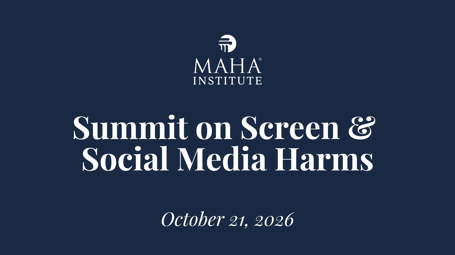 Summit on Screen & Social Media Harms
